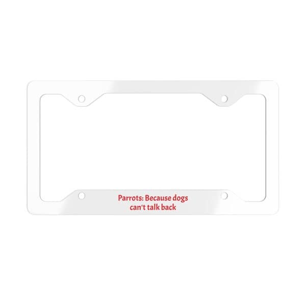 Funny Metal License Plate Frame, Car Accessory, Parrot Design for Dog Lovers, Unique Gift for Birthdays and Holidays, Vintage Style